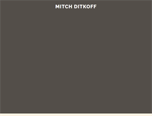 Tablet Screenshot of mitchditkoff.com